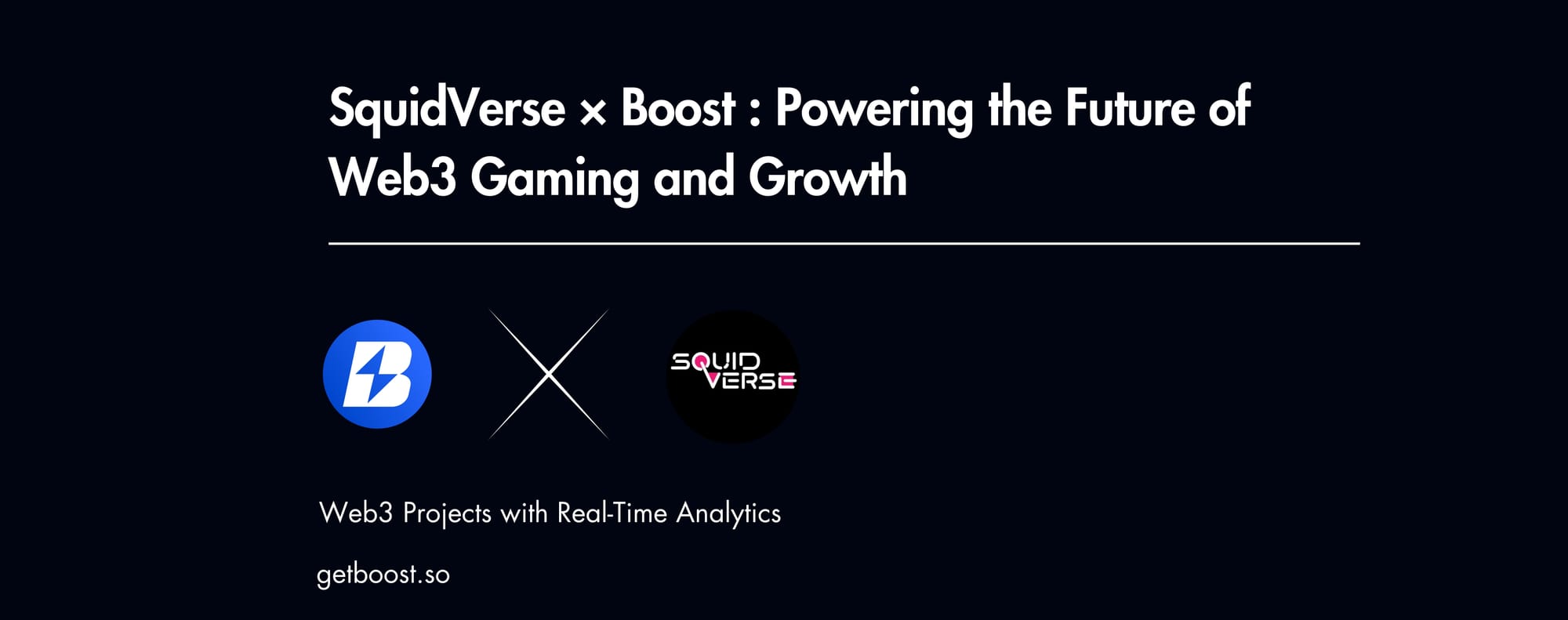 SquidVerse × Boost  Powering the Future of Web3 Gaming and Growth
