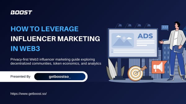 How to Leverage Influencer Marketing in Web3: The Privacy Revolution