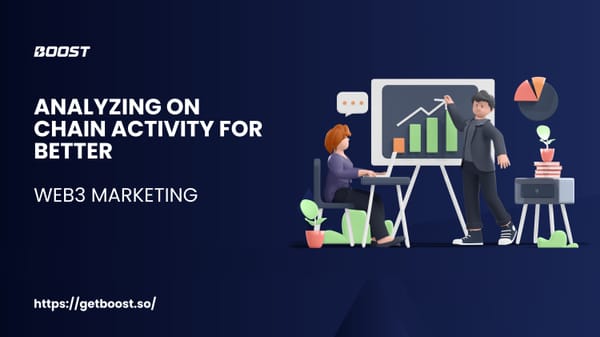 Analyzing On-Chain Activity for Better Web3 Marketing