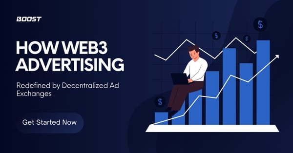 How Web3 Advertising Is Redefined by Decentralized Ad Exchanges