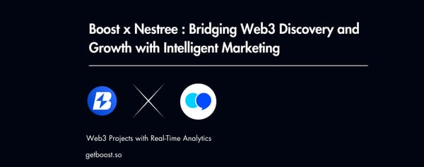 Boost x Nestree : Bridging Web3 Discovery and Growth with Intelligent Marketing