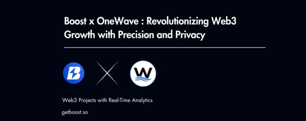 OneWave x Boost: Forging the Future of Web3 Growth